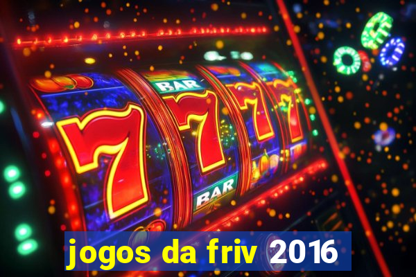 jogos da friv 2016